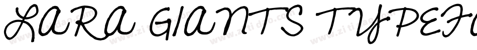 LARA GIANTS TYPEFAC字体转换